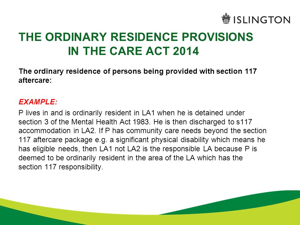 THE CARE ACT 2014 ORDINARY RESIDENCE AND CONTINUITY OF CARE - ppt download