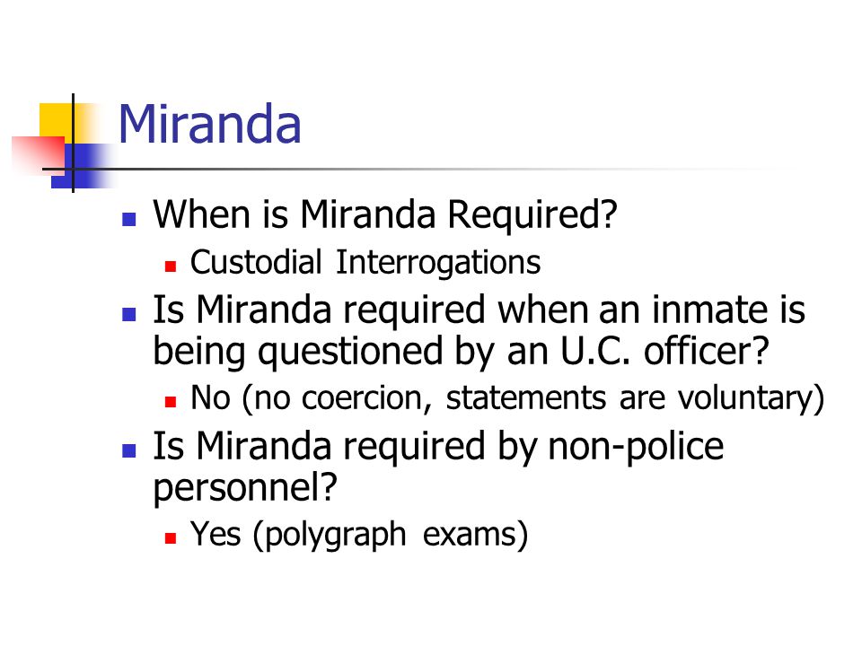 Miranda When is Miranda Required