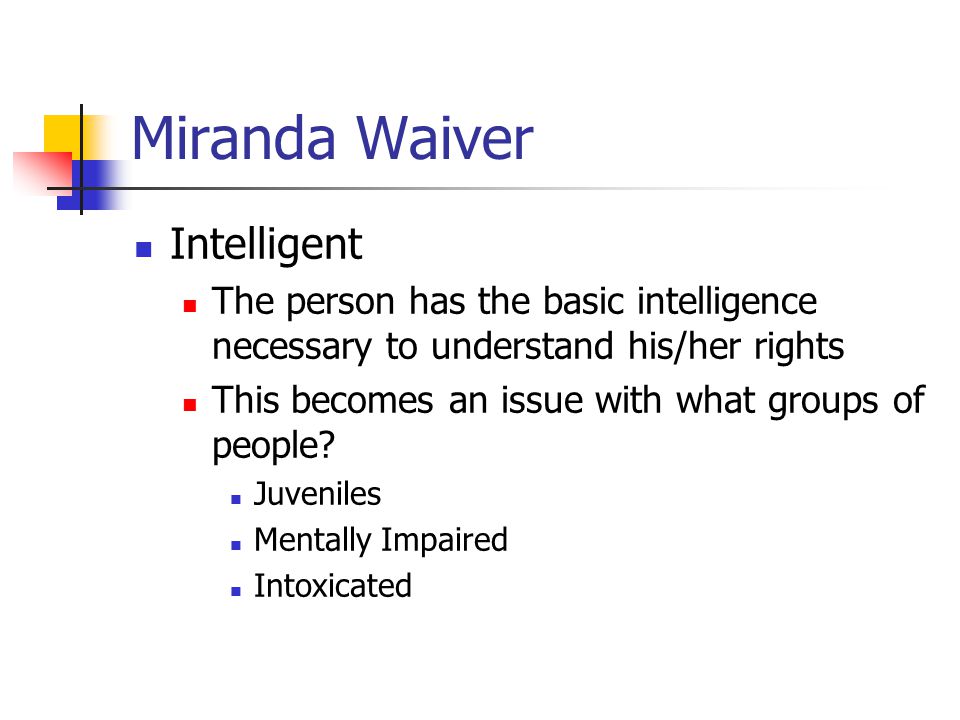 Miranda Waiver Intelligent