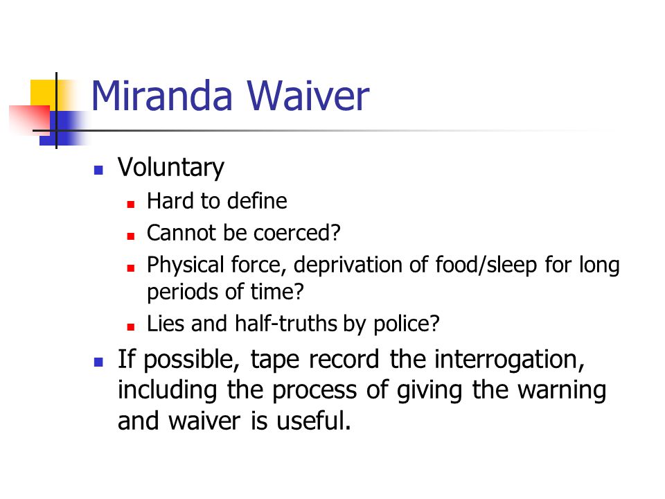 Miranda Waiver Voluntary