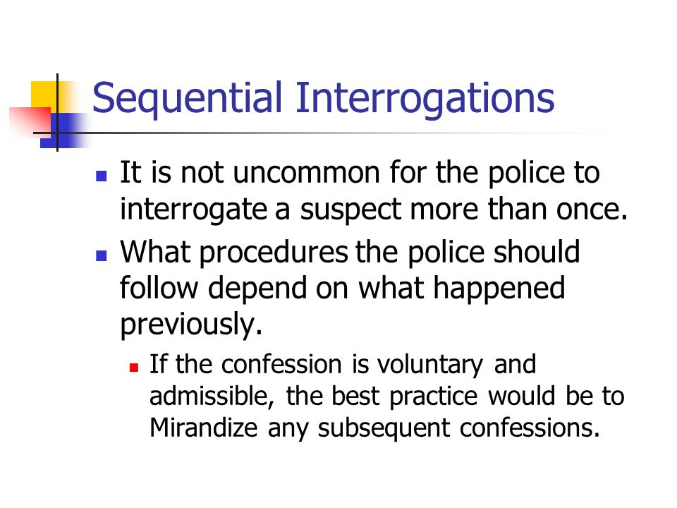 Sequential Interrogations