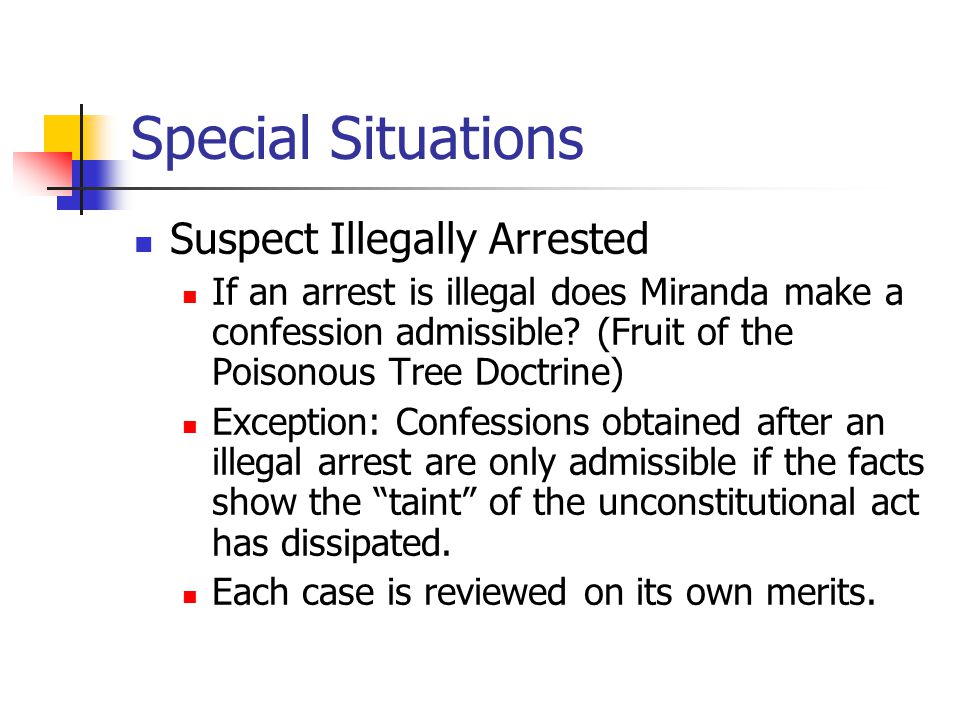 Special Situations Suspect Illegally Arrested