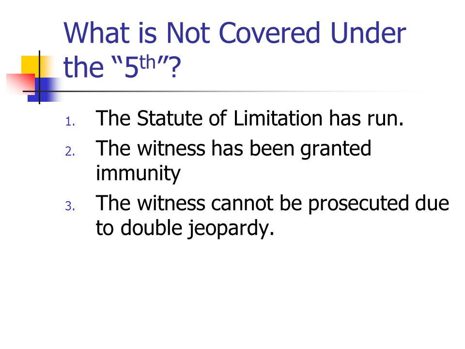 What is Not Covered Under the 5th