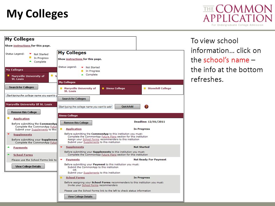 My Colleges To view school information… click on the school’s name – the info at the bottom refreshes.