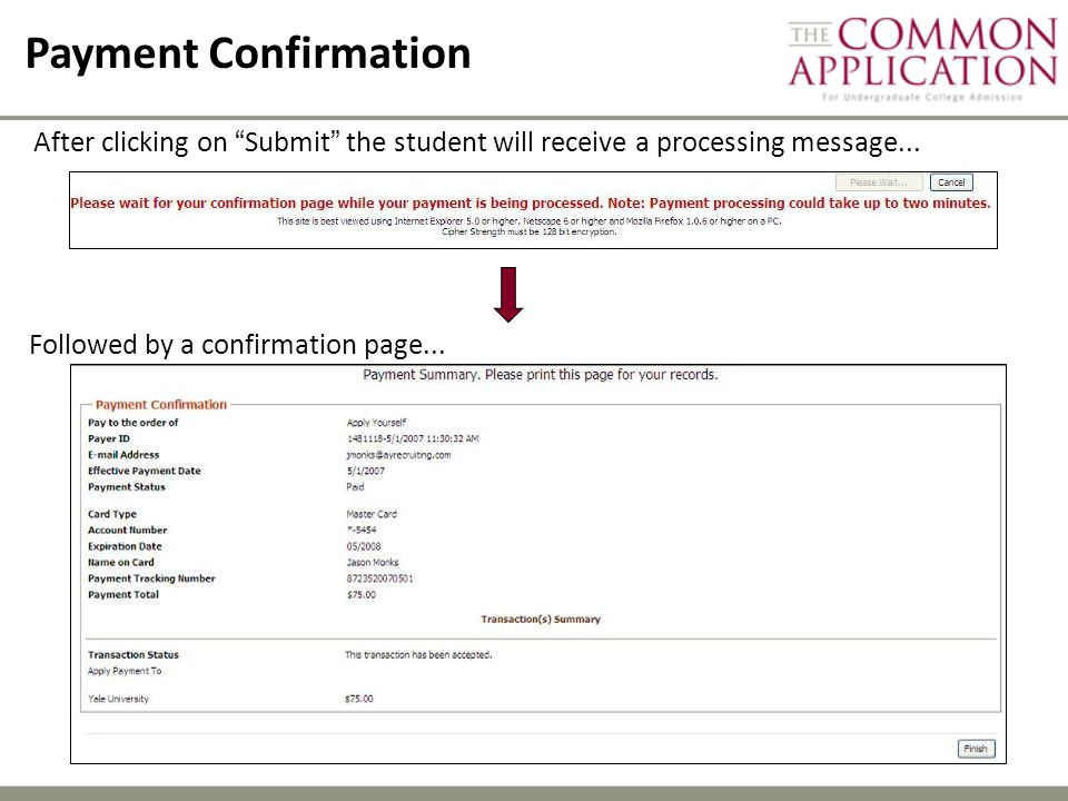 Payment Confirmation After clicking on Submit the student will receive a processing message...