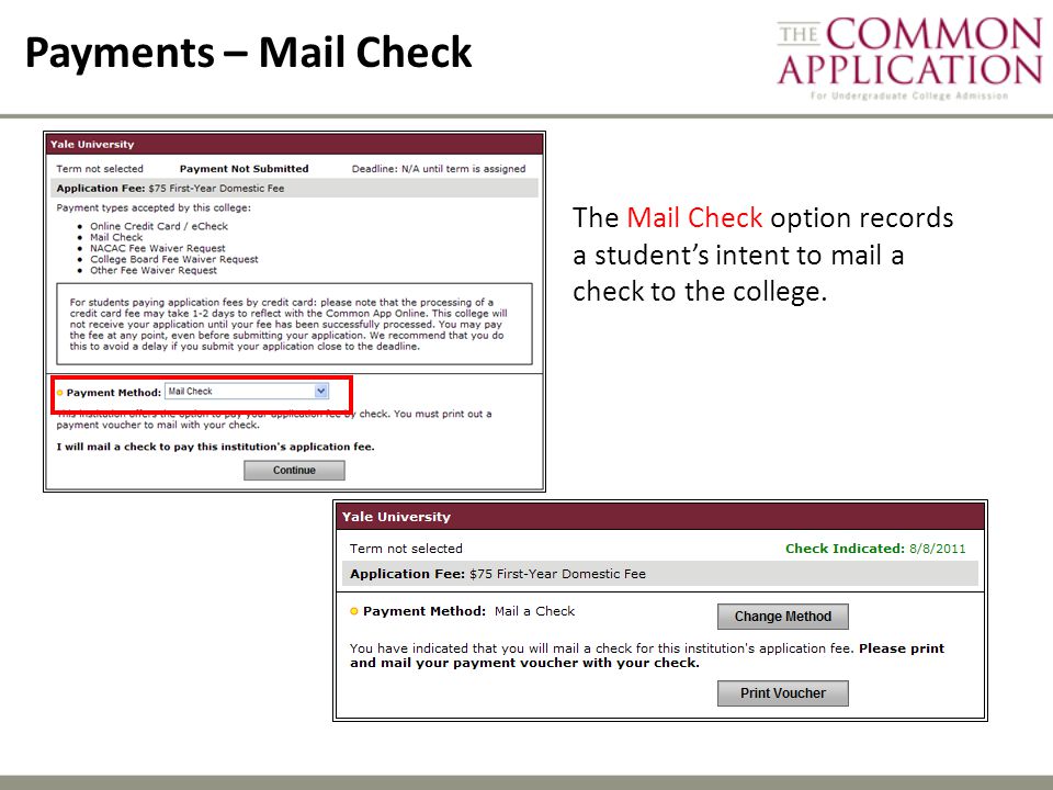 Payments – Mail Check The Mail Check option records a student’s intent to mail a check to the college.