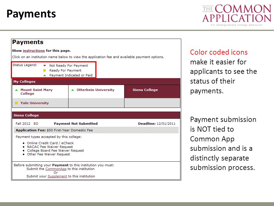 Payments Color coded icons make it easier for applicants to see the status of their payments.