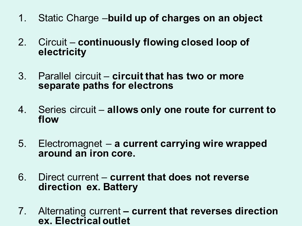 Static Charge –build up of charges on an object