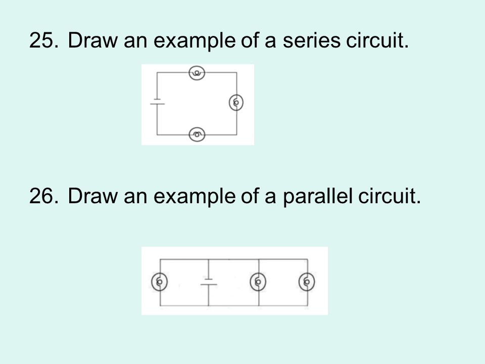 Draw an example of a series circuit.