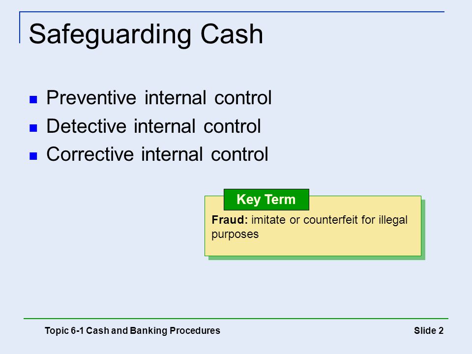 Safeguarding Cash Preventive internal control