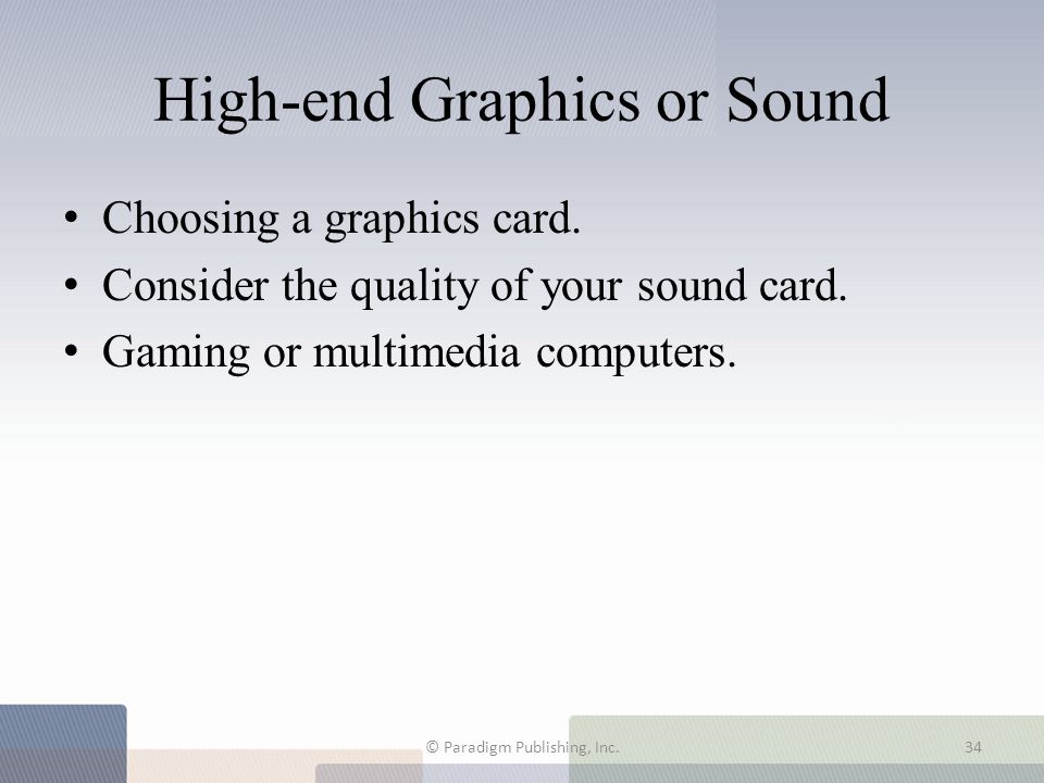 High-end Graphics or Sound