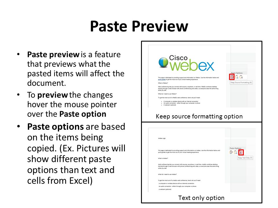 Paste Preview Paste preview is a feature that previews what the pasted items will affect the document.