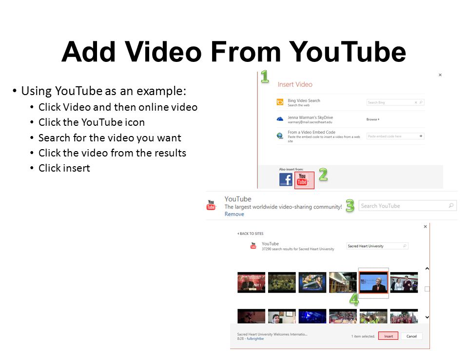 Add Video From YouTube Using YouTube as an example: