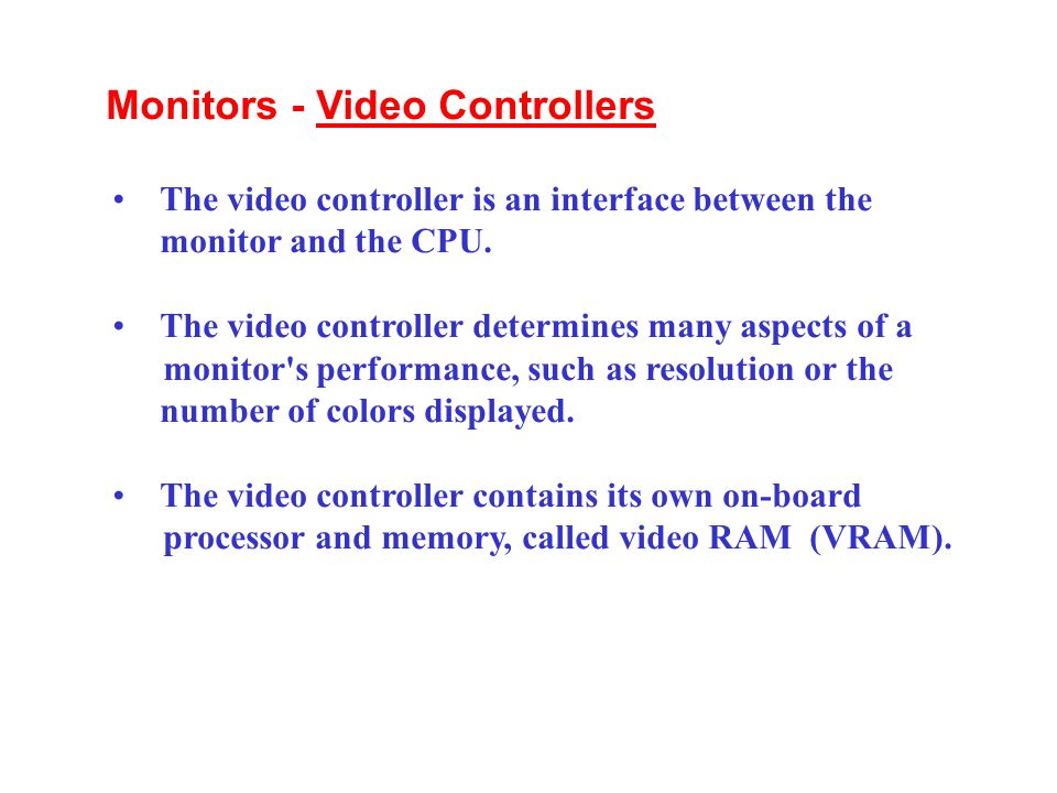 why does a video controller have its own processor and memory