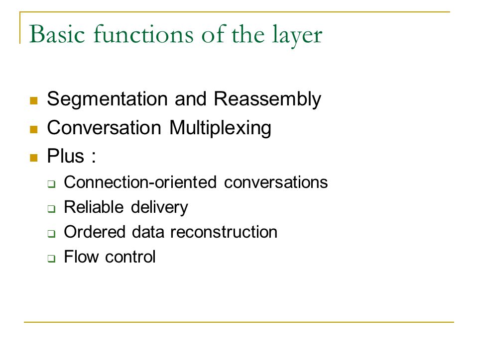 Basic functions of the layer