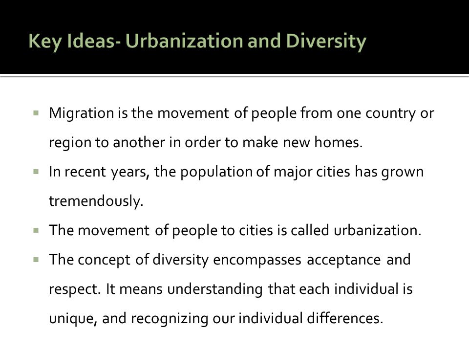 Key Ideas- Urbanization and Diversity