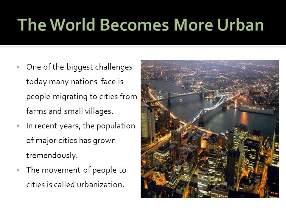 The World Becomes More Urban