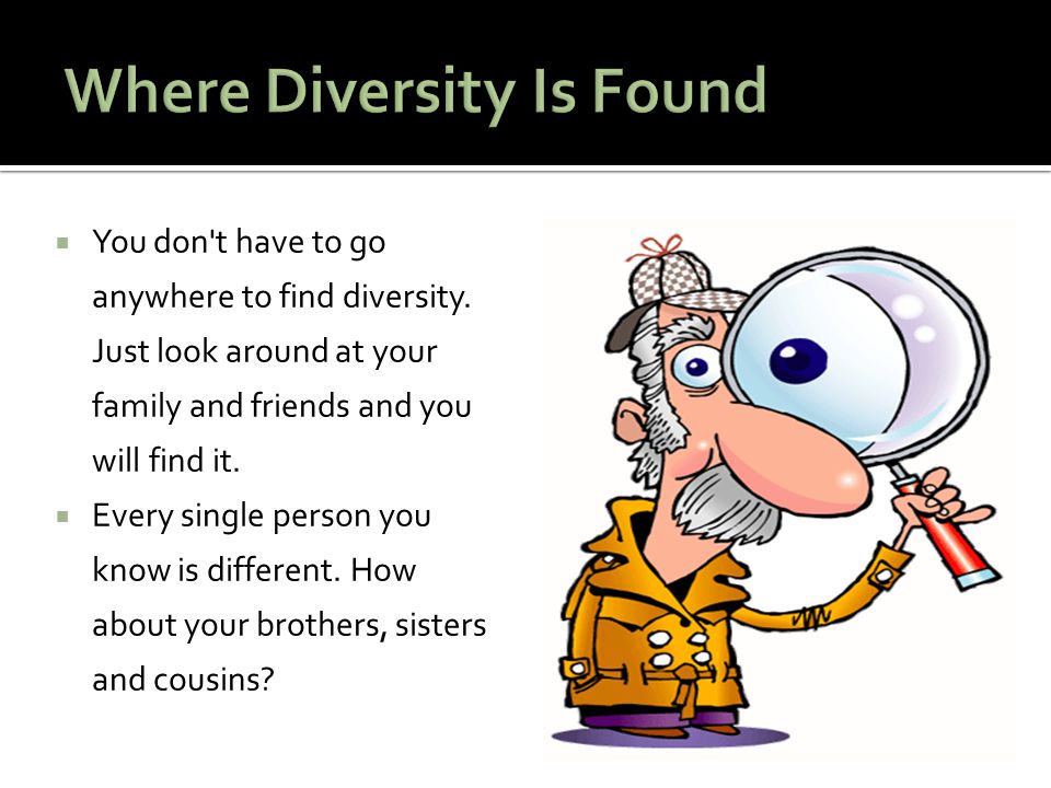 Where Diversity Is Found
