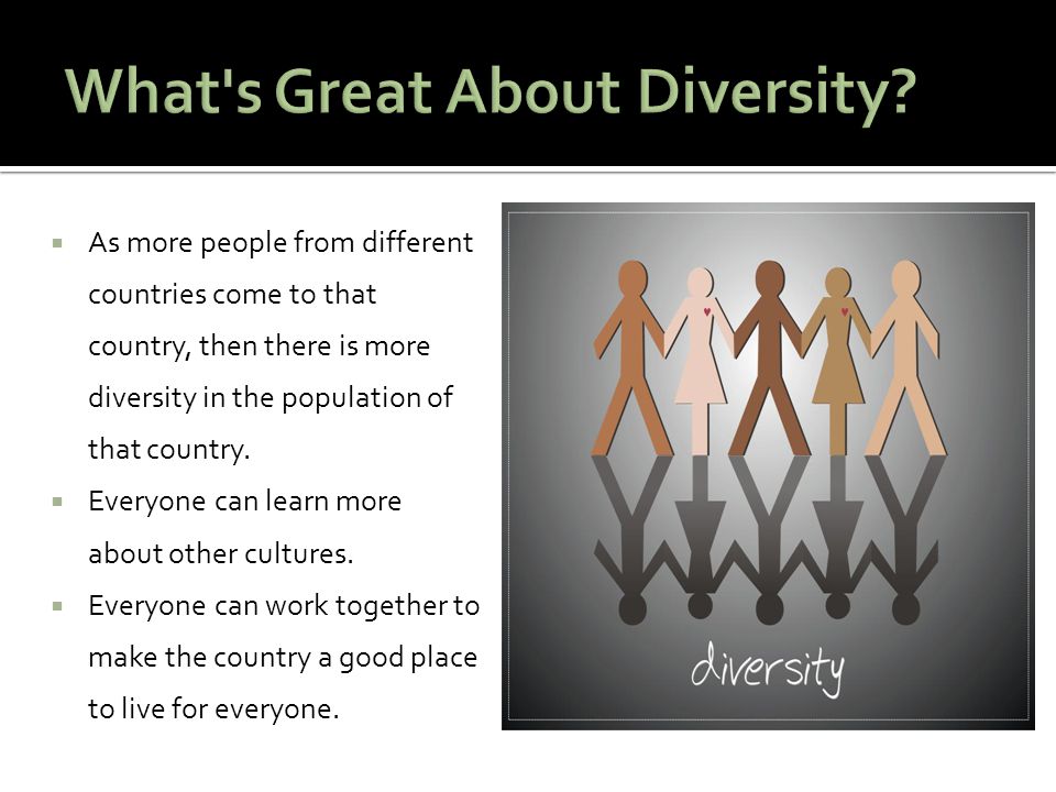 What s Great About Diversity