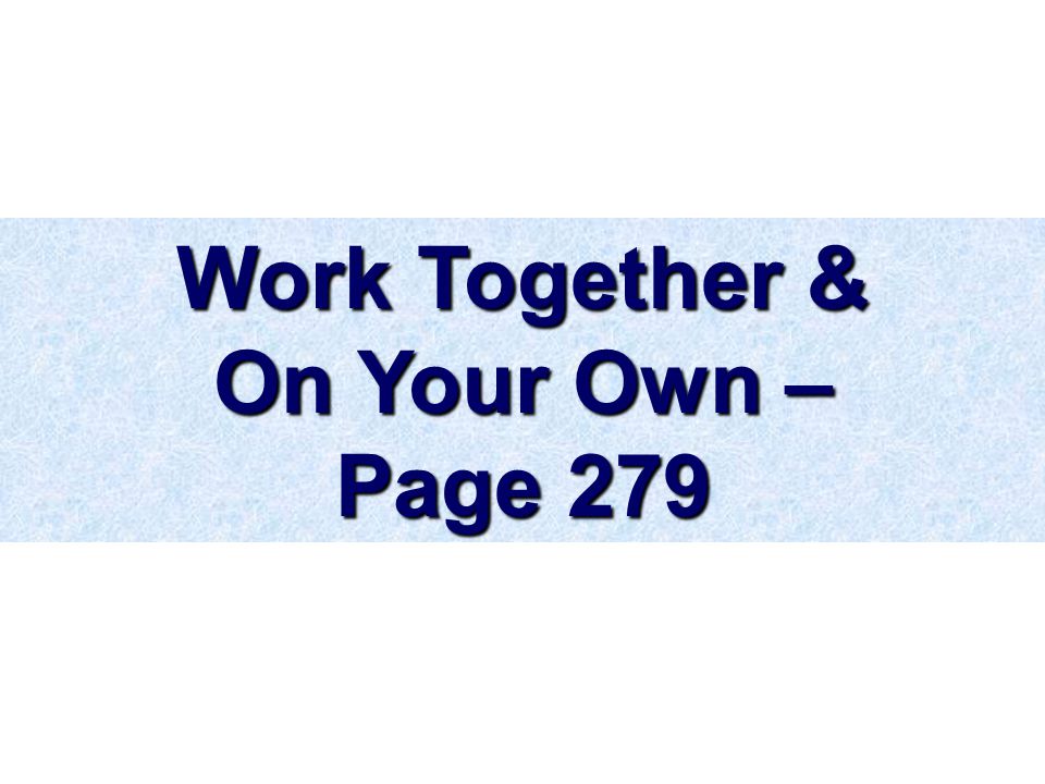 Work Together & On Your Own – Page 279
