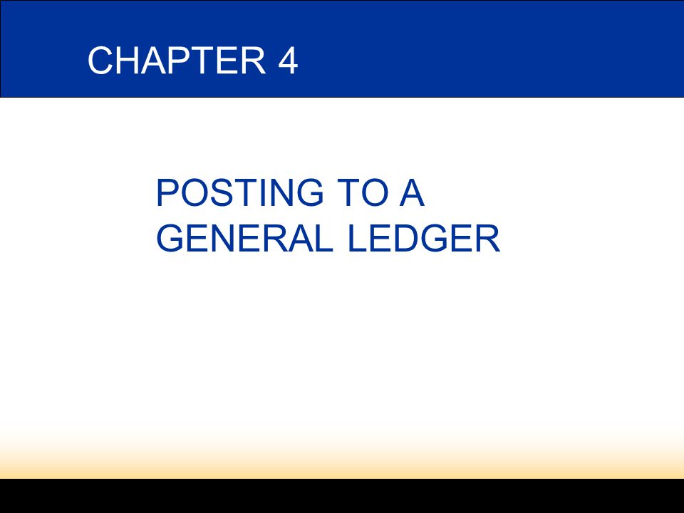 Lesson 1-4 POSTING TO A GENERAL LEDGER