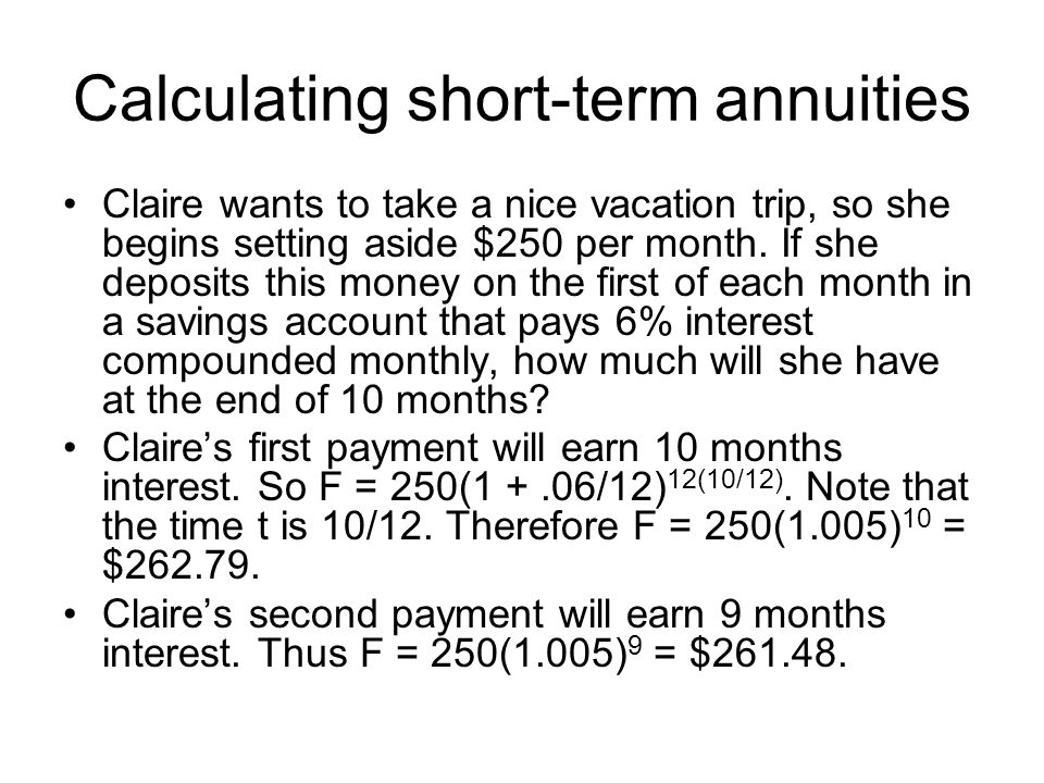 Calculating short-term annuities