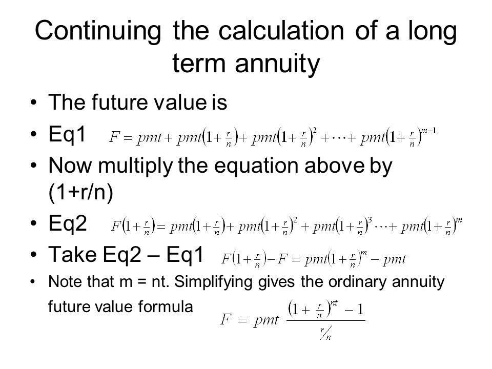 Continuing the calculation of a long term annuity