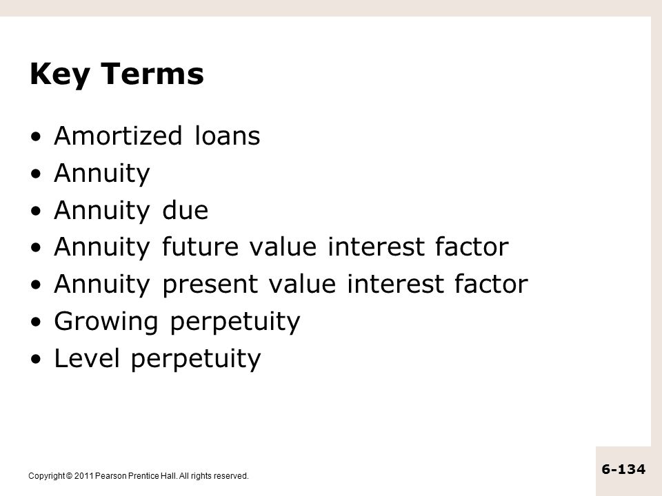Key Terms Amortized loans Annuity Annuity due