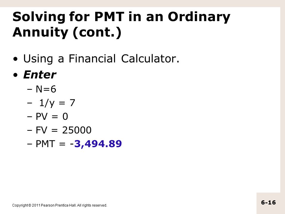 Solving for PMT in an Ordinary Annuity (cont.)