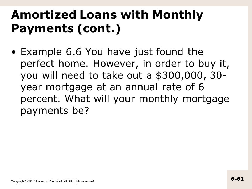 Amortized Loans with Monthly Payments (cont.)