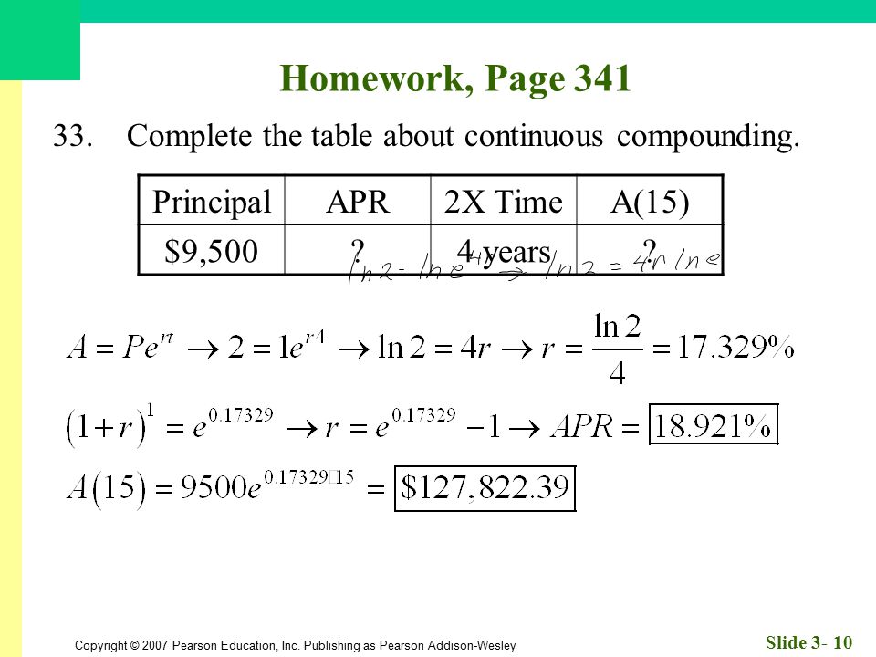 Homework, Page 341 Principal APR 2X Time A(15) $9,500 4 years
