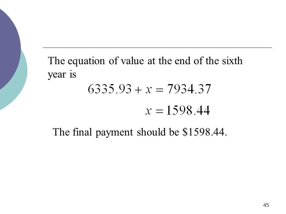 The equation of value at the end of the sixth year is