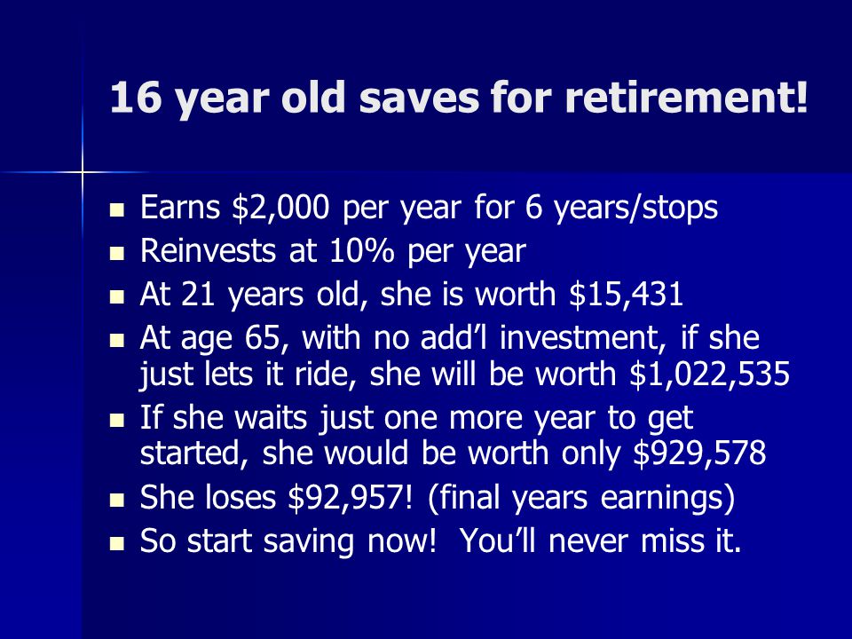 16 year old saves for retirement!