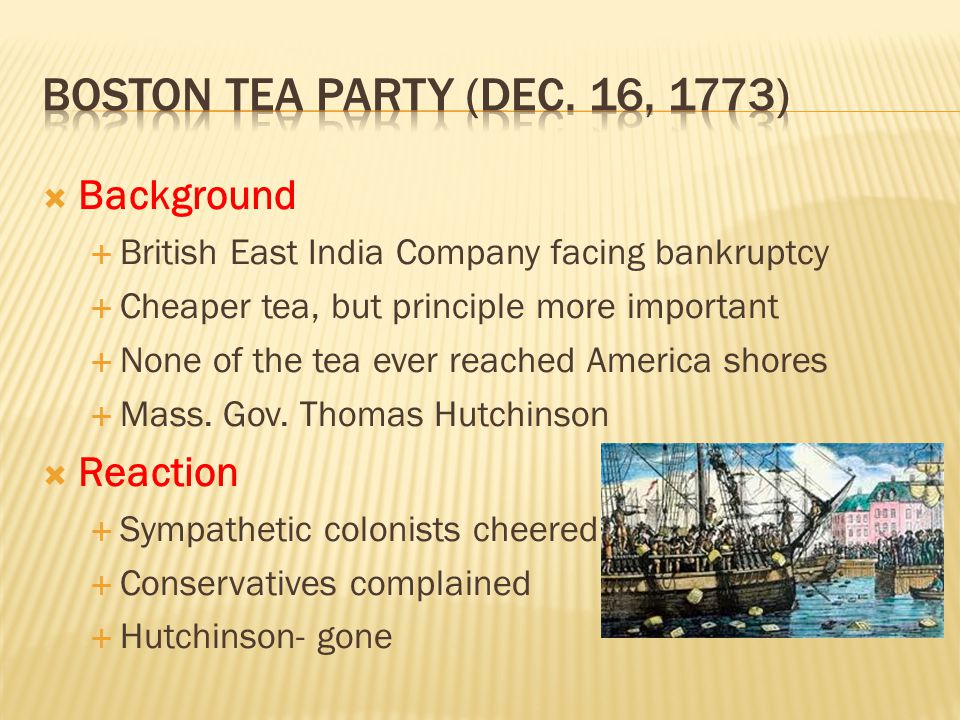 Расположи в хронологической последовательности бостонское чаепитие