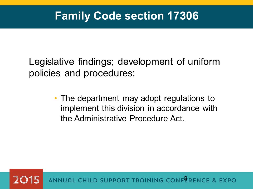 Family Code section Legislative findings; development of uniform policies and procedures: