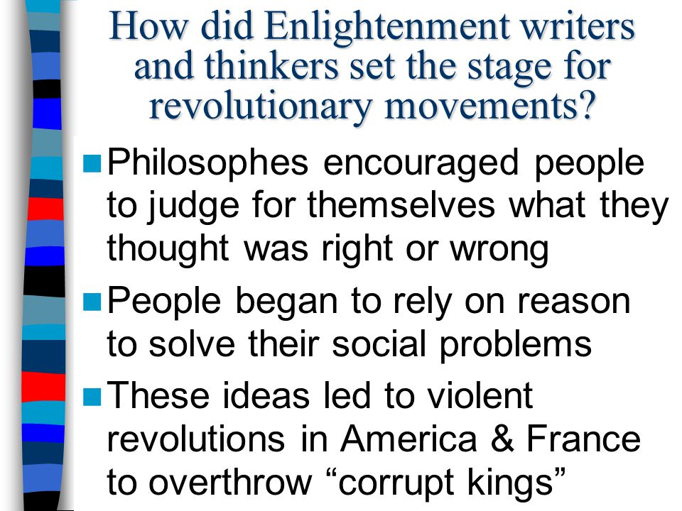 How did Enlightenment writers and thinkers set the stage for revolutionary movements