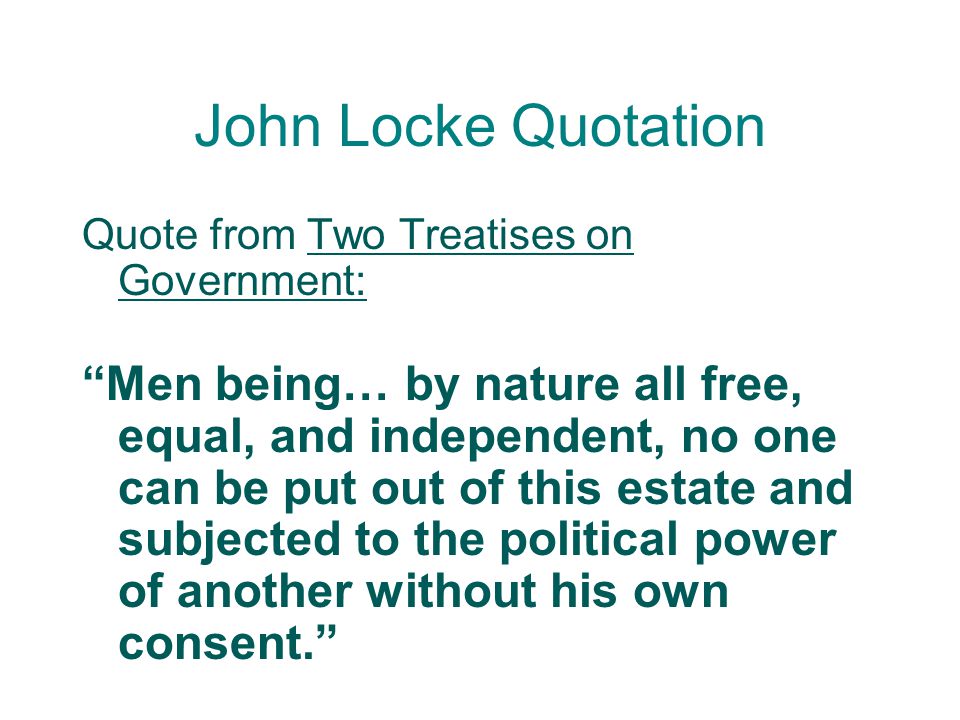 John Locke Quotation Quote from Two Treatises on Government: