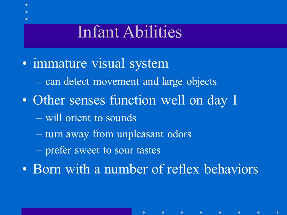Infant Abilities immature visual system