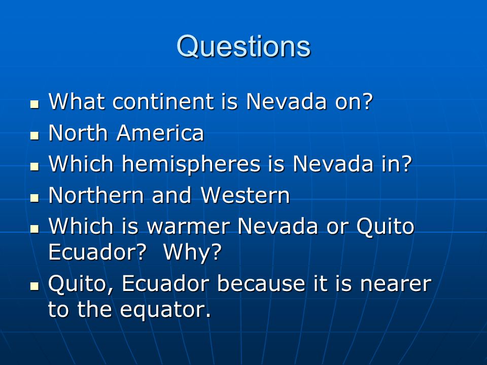 Questions What continent is Nevada on North America