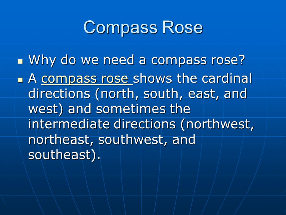 Compass Rose Why do we need a compass rose