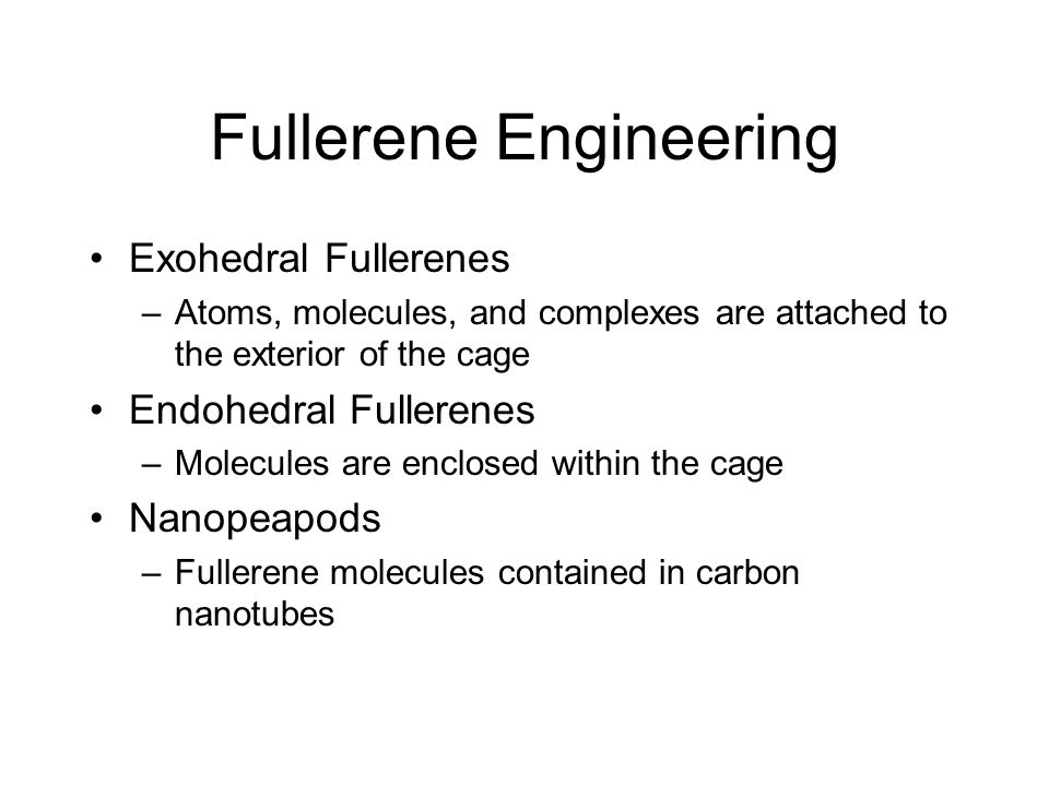 Fullerene Engineering