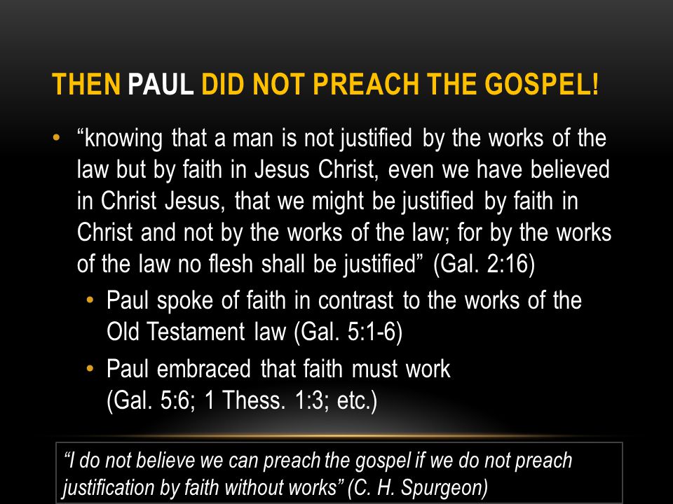 Then Paul Did not Preach The gospel!