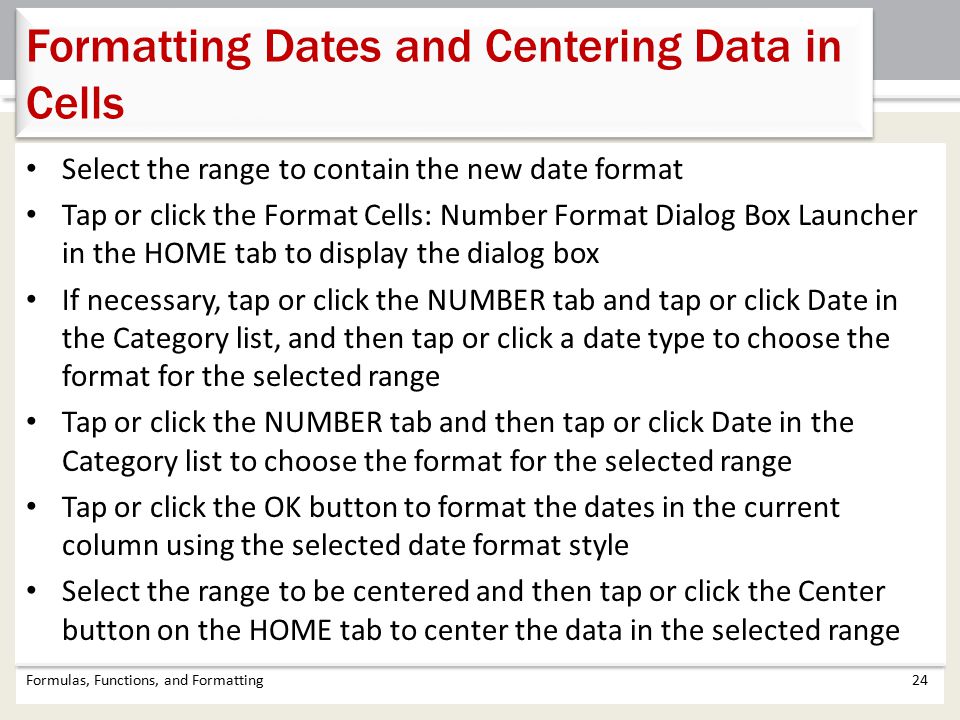 Formatting Dates and Centering Data in Cells