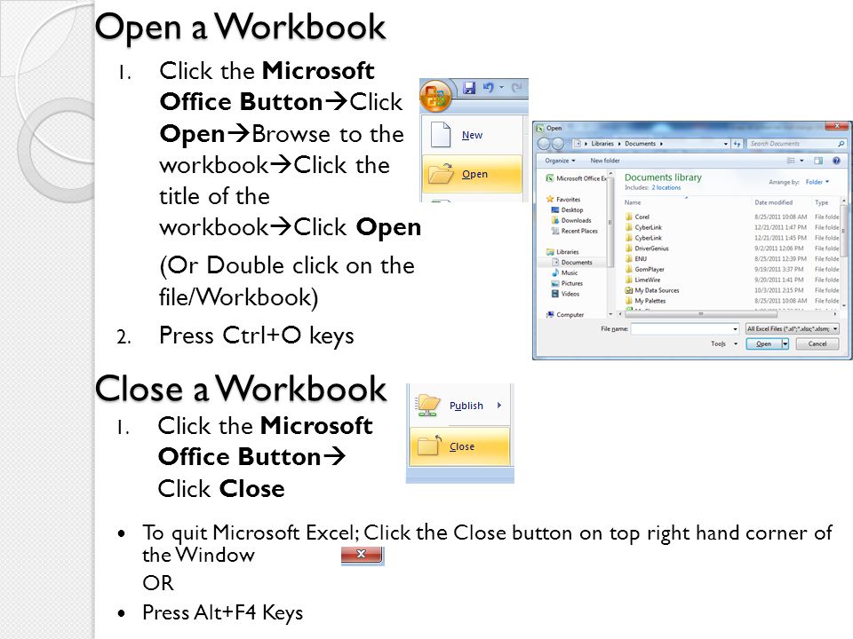 Open a Workbook Close a Workbook