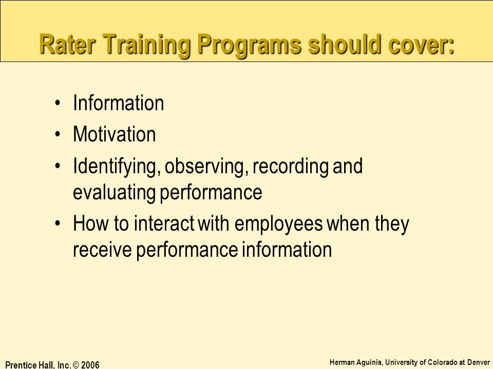 Rater Training Programs should cover: