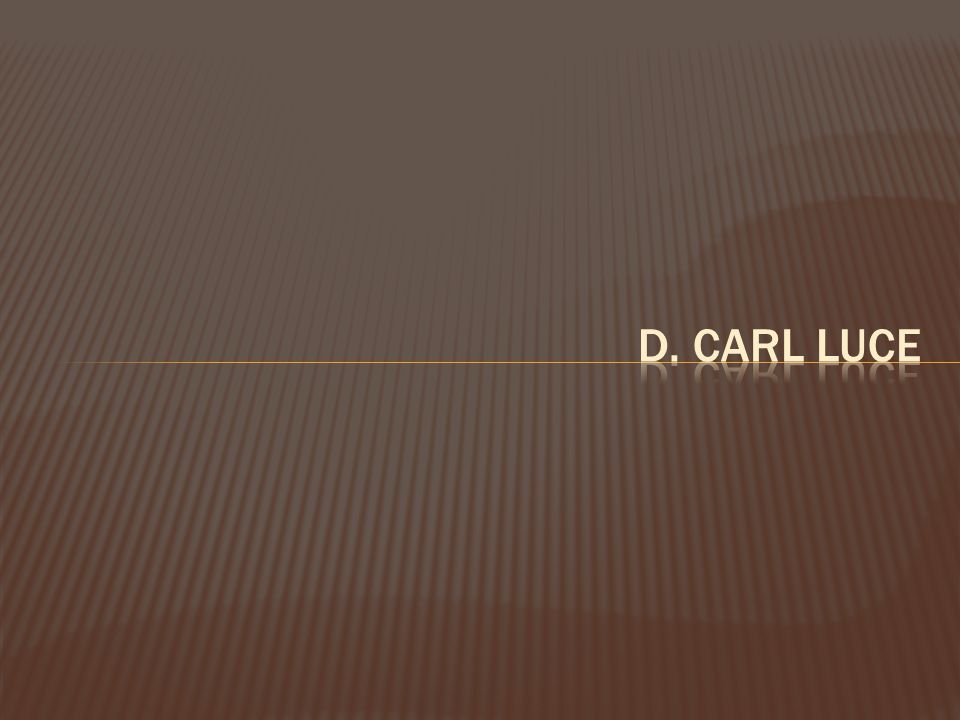 D. Carl Luce