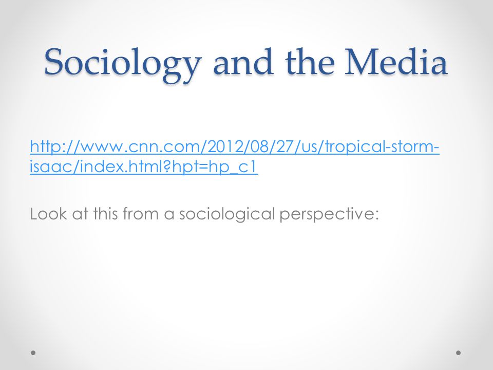 Sociology and the Media