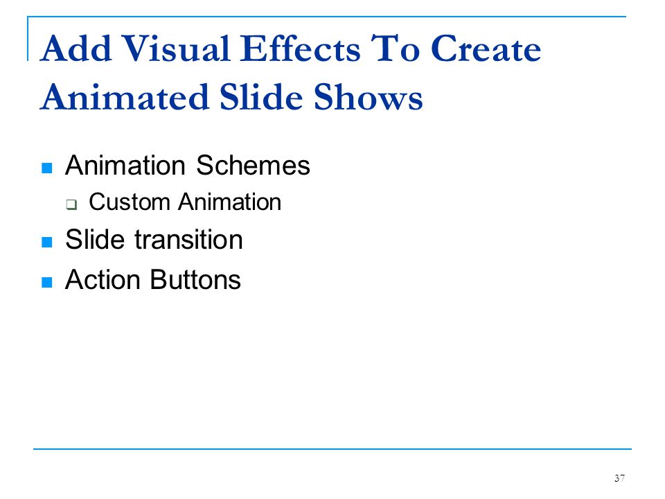 Add Visual Effects To Create Animated Slide Shows