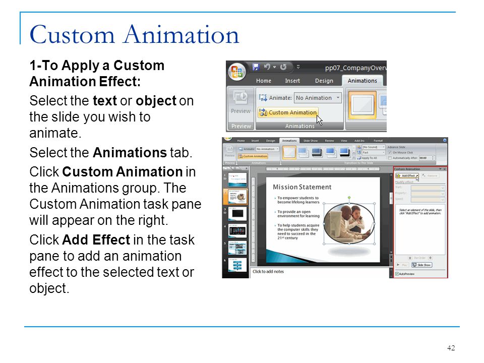 Custom Animation 1-To Apply a Custom Animation Effect: