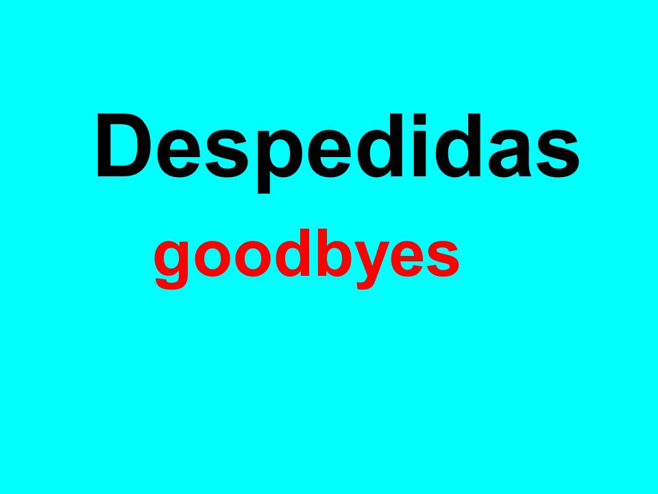 Despedidas goodbyes